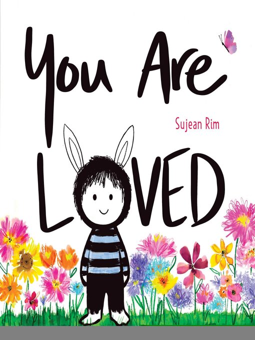 Title details for You Are Loved by Sujean Rim - Available